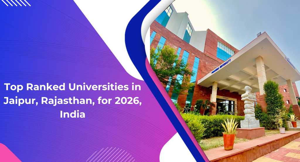 Top Ranked Universities in Jaipur, Rajasthan for 2026, India
