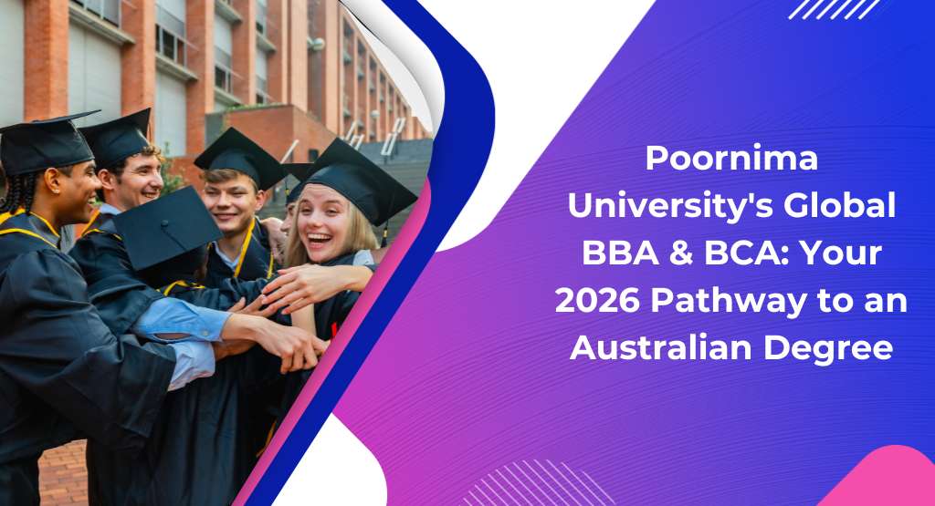 Poornima University Global BBA & BCA 2026 Australian Path