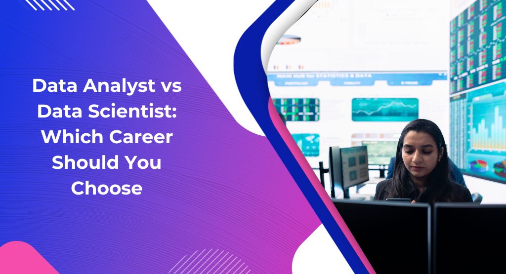 Data Analyst vs Data Scientist: Best Career Choice for 2026